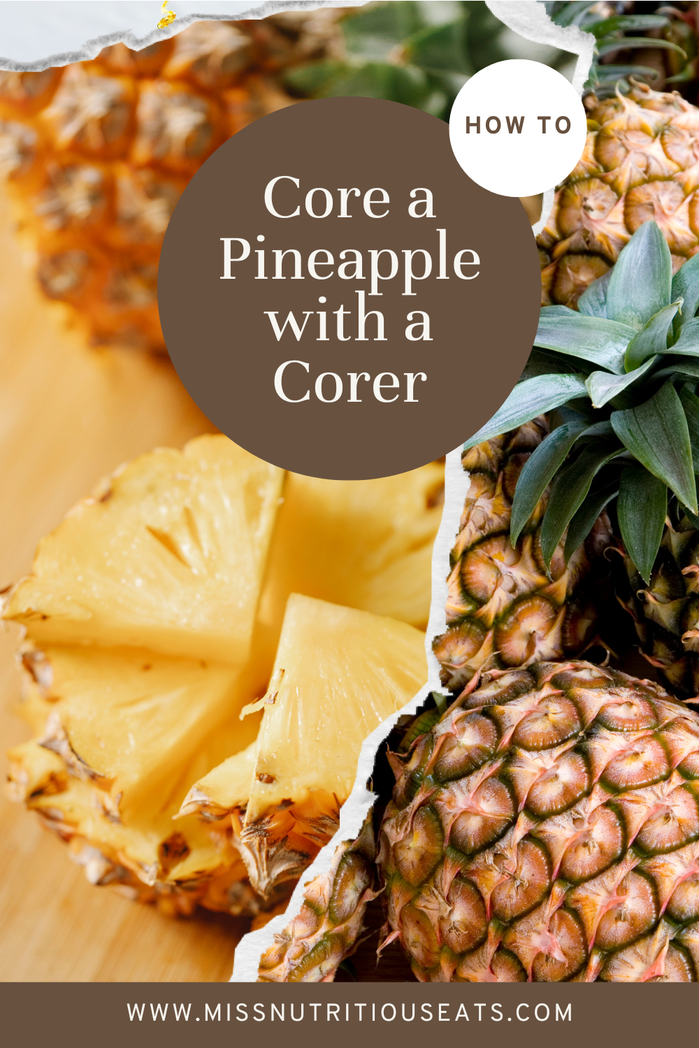How to cut a whole pineapple with a corer